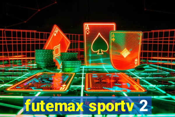 futemax sportv 2